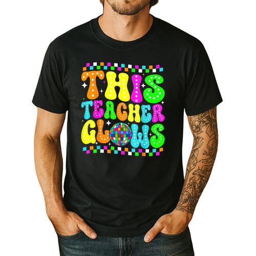 This Teacher 80s 90s Teachers's Day Glows Last Day Of School Men's Casual T-Shirt - teacherstshirts.com