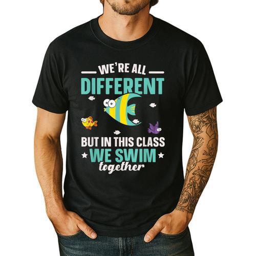 Teacher We All Different But In This Class We Swim Together Men's Casual T-Shirt - teacherstshirts.com CA