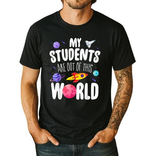 Teacher Tee My Students Are Out Of This World Space Men's Casual T-Shirt - teacherstshirts.com UK
