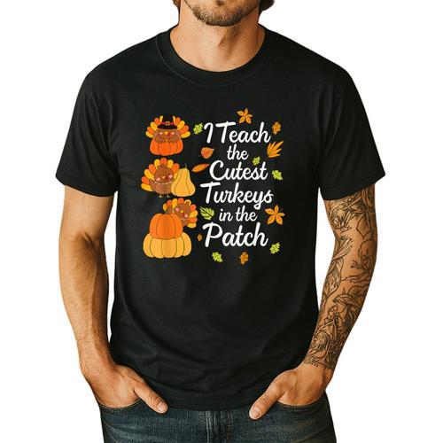 Teacher Thanksgiving I Teach The Cutest Turkeys In The Patch Men's Casual T-Shirt - teacherstshirts.com AU