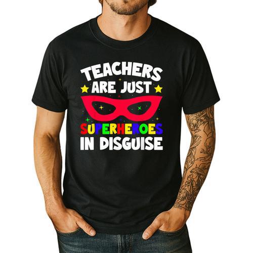 Teachers Are Just Superheroes In Disguise School Men's Casual T-Shirt - teacherstshirts.com AU