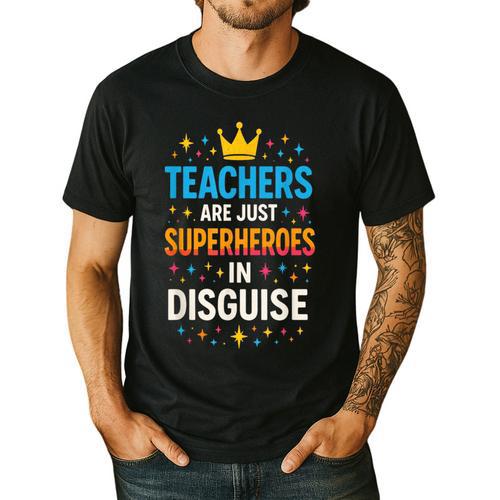 Teachers Are JUST Superheroes Fun School Men's Casual T-Shirt - teacherstshirts.com AU