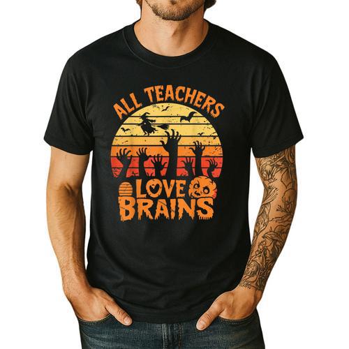 All Teachers Love Brains Teachers Halloween Teacher Men's Casual T-Shirt - teacherstshirts.com DE
