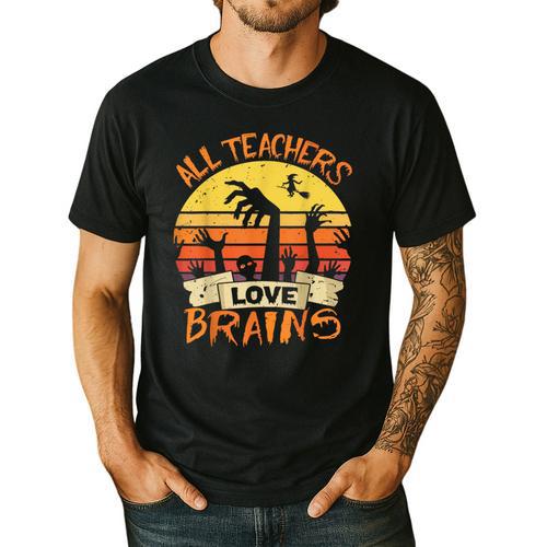 All Teachers Love Brains Shirt Halloween Teachers Men's Casual T-Shirt - teacherstshirts.com