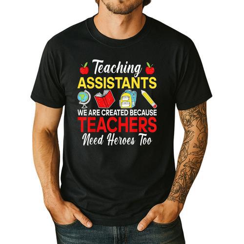 Teaching Assistant Because Teachers Need Heroes Too Cute Men's Casual T-Shirt - teacherstshirts.com AU