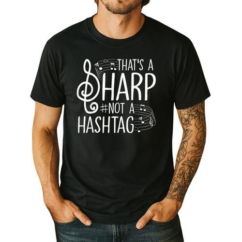 That's a Sharp Not a Hashtag Music Teacher Musicians Men's Casual T-Shirt - teacherstshirts.com CA