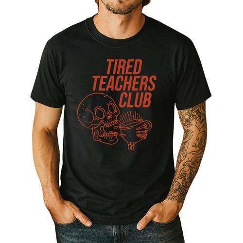 Tired Teachers Club Men's Casual T-Shirt - teacherstshirts.com