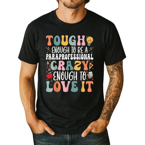 Tough Enough To Be a Paraprofessional Groovy Sped Teacher Men's Casual T-Shirt - teacherstshirts.com CA