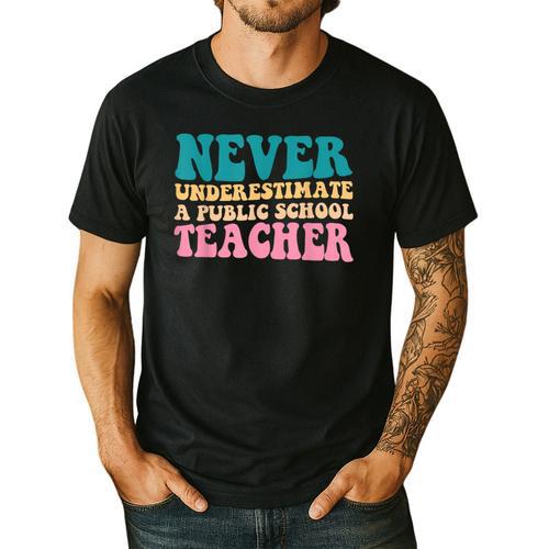 Never Underestimate A Public School Teacher Groovy Women Men's Casual T-Shirt - teacherstshirts.com AU