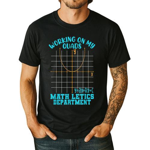 Working On My Quads Algebra Math Teacher Humor Men's Casual T-Shirt - teacherstshirts.com AU