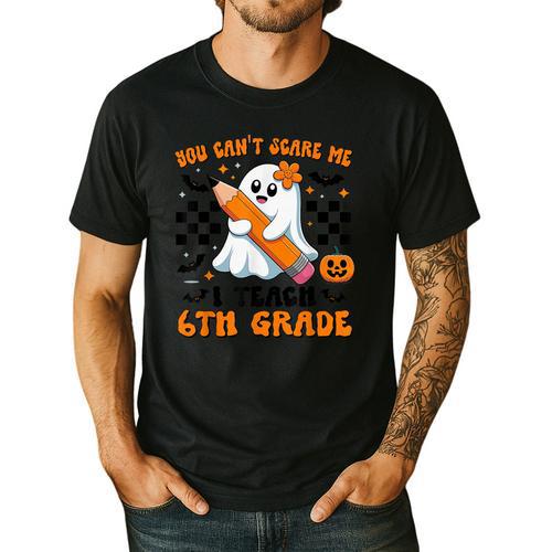 You Can't Scare Me I Teach 6th Grade Retro Teacher Halloween Men's Casual T-Shirt - teacherstshirts.com DE