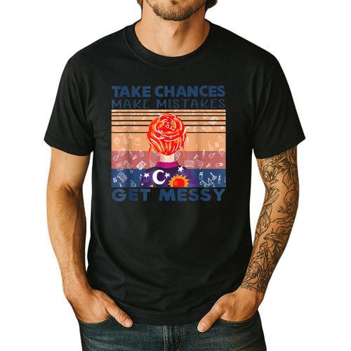Take Chances Make Mistakes Get Messy Vintage Teacher Life Men's Casual T-Shirt - teacherstshirts.com AU