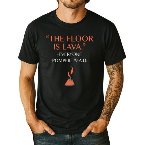 The Floor Is Lava For History Lovers & Teachers Premium Tri-Blend Men's Casual T-Shirt - teacherstshirts.com CA