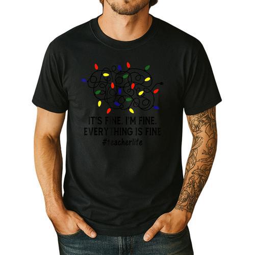 It's Fine I'm Fine Christmas Lights Teacher Xmas Men's Casual T-Shirt - teacherstshirts.com AU