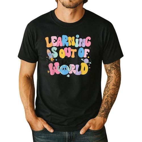 Learning Is Out Of This World Solar System Science Teacher Men's Casual T-Shirt - teacherstshirts.com