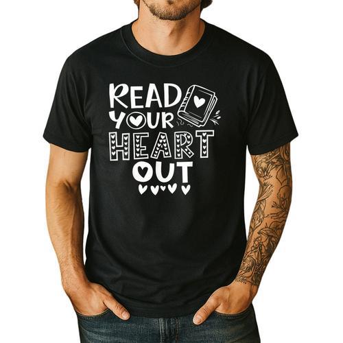 Read Your Heart Out Cute For Teacher Women Love Reading Book Men's Casual T-Shirt - teacherstshirts.com UK