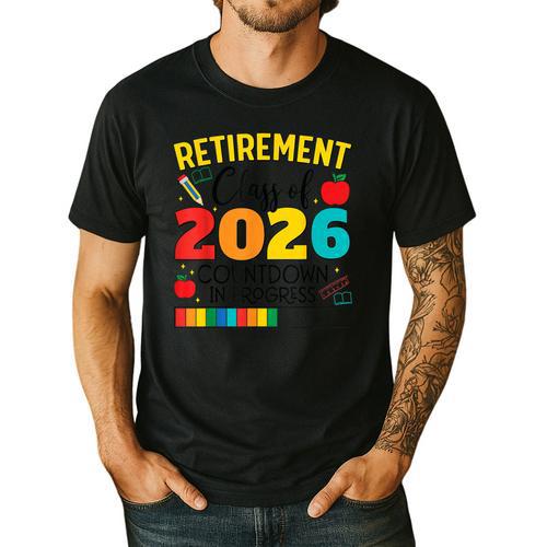Retirement Class Of 2026 Countdown In Progress Teacher Men's Casual T-Shirt - teacherstshirts.com