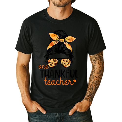 Thanksgiving Shirt Teacher Women Messy Bun Thankful Teacher Men's Casual T-Shirt - teacherstshirts.com