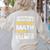 I Never Dreamed One Day I'd Be A Cool Math Teacher Women's Sweatshirt Back Print Sand
