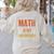 Math Is My Superpower Funny Teacher Women's Sweatshirt Back Print Sand Math Is My Superpower Funny Teacher Women's Sweatshirt Back Print Sand