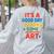 Drawing Art Artist Teacher It’s A Good Day To Make Some Art Women's Sweatshirt Back Print Ash Drawing Art Artist Teacher It’s A Good Day To Make Some Art Women's Sweatshirt Back Print Ash