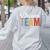 Dream Team Last Day Of School Back To School Teacher Kids Women's Sweatshirt Back Print Ash
