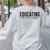 Educating Is Activism Feminist Social Justice Teacher For Men Women Women's Sweatshirt Back Print Ash