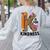 K Is For Kindness Unity Day Teacher Kids Women's Sweatshirt Back Print Ash K Is For Kindness Unity Day Teacher Kids Women's Sweatshirt Back Print Ash