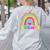 Kindergarten Rainbow Girls Boys Teacher First Day Of School Women's Sweatshirt Back Print Ash