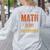 Math Is My Superpower Funny Teacher Women's Sweatshirt Back Print Ash Math Is My Superpower Funny Teacher Women's Sweatshirt Back Print Ash