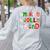 Be Merry Be Jolly Be Kind Merry Christmas Teacher Xmas Pjs Women's Sweatshirt Back Print Ash