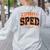 Sped Squad Team Special Education Teacher Halloween Women's Sweatshirt Back Print Ash Sped Squad Team Special Education Teacher Halloween Women's Sweatshirt Back Print Ash