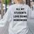 All My Students Love Doing Homework Teacher Lie Party Women's Sweatshirt Back Print Ash All My Students Love Doing Homework Teacher Lie Party Women's Sweatshirt Back Print Ash