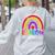 Teacher You Are a Rainbow Of Possibilities Funny Women's Sweatshirt Back Print Ash