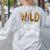 Wild About Teaching Teacher Student First Day Of School Women's Sweatshirt Back Print Ash