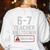 67 Don't Say 6-7 Again Teacher Shirt 67 Sarcastic Meme Women's Sweatshirt Back Print White 67 Don't Say 6-7 Again Teacher Shirt 67 Sarcastic Meme Women's Sweatshirt Back Print White