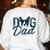 Boston Terrier Dog Dad Women's Sweatshirt Back Print White