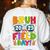 Bruh It's Field Day Teacher Boys Girls Kids Field Day 2025 Women's Sweatshirt Back Print White