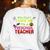 You Can't Scare Me I'm A Preschool Teacher Halloween Women's Sweatshirt Back Print White