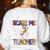 You Can't Scare Me I'm A Teacher Halloween Costume Women's Sweatshirt Back Print White