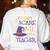 You Can't Scare Me I'm A Teacher For Men Women Women's Sweatshirt Back Print White You Can't Scare Me I'm A Teacher For Men Women Women's Sweatshirt Back Print White