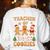 Christmas Teacher Of Smart Cookies Gingerbread Man Teaching Women's Sweatshirt Back Print White Christmas Teacher Of Smart Cookies Gingerbread Man Teaching Women's Sweatshirt Back Print White