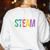 Colorful Steam Letters For Steam Program Teacher And Student Women's Sweatshirt Back Print White
