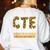 CTE Teacher Middle School High School Teach Career Men Women Women's Sweatshirt Back Print White CTE Teacher Middle School High School Teach Career Men Women Women's Sweatshirt Back Print White