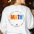 Cute Math Coach Teacher Mathematical Nerd School Women's Sweatshirt Back Print White Cute Math Coach Teacher Mathematical Nerd School Women's Sweatshirt Back Print White