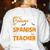I Don't Need A Costume I'm A Spanish Teacher Halloween Women's Sweatshirt Back Print White I Don't Need A Costume I'm A Spanish Teacher Halloween Women's Sweatshirt Back Print White