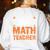 I Don’t Need a Costume Middle School Math Teacher Halloween Women's Sweatshirt Back Print White I Don’t Need a Costume Middle School Math Teacher Halloween Women's Sweatshirt Back Print White