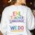English Teaching ENL Teacher Language Is What We Do Women's Sweatshirt Back Print White English Teaching ENL Teacher Language Is What We Do Women's Sweatshirt Back Print White