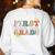 First Grade Dream Team First Day Of 1st Grade Teachers For Men Women Women's Sweatshirt Back Print White