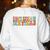 Gnoovy Vintage Inclusion Matters Special Education Teacher Women's Sweatshirt Back Print White